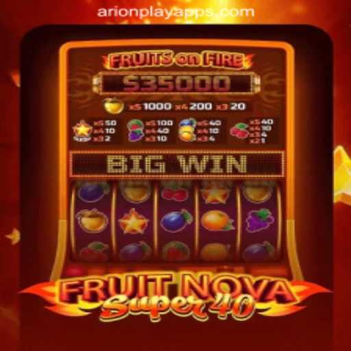 Exploring the Thrills of FruitNovaSuper40 at ArionPlay Online Casino Philippines